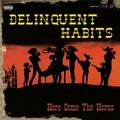 Delinquent Habits Here Come The Horns - LTD (2LP)