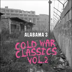 Alabama 3 Cold War Classics Vol. 2 - LTD (LP)