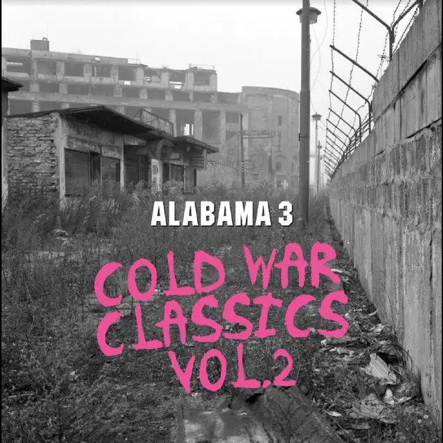 Alabama 3 Cold War Classics Vol. 2 - LTD (LP) 