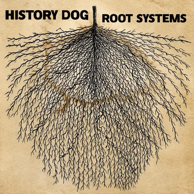 History Dog Root Systems (LP) 