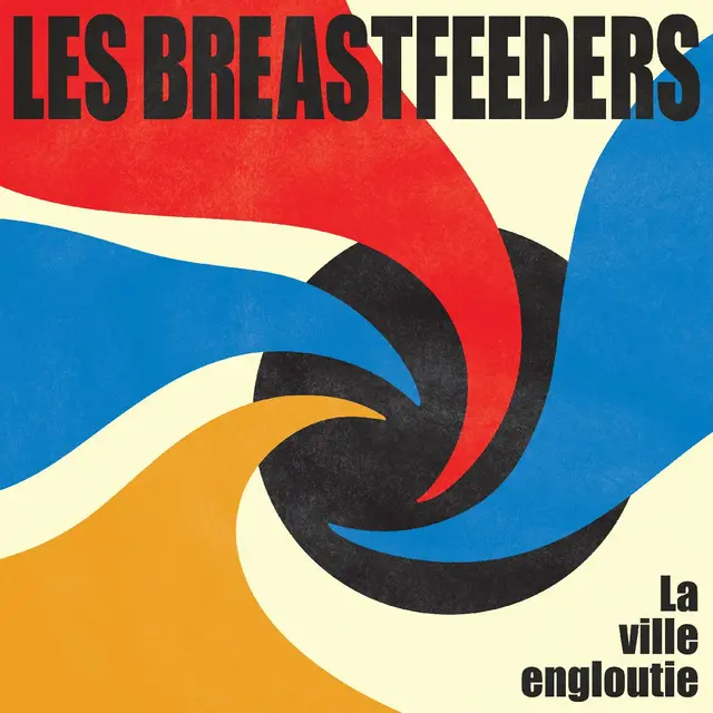 Les Breastfeeders La Ville Engloutie (LP) 