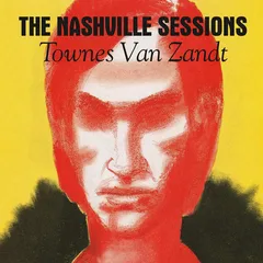 Townes Van Zandt The Nashville Sessions - LTD (LP)