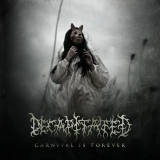 Decapitated Carnival Is Forever - LTD (LP)