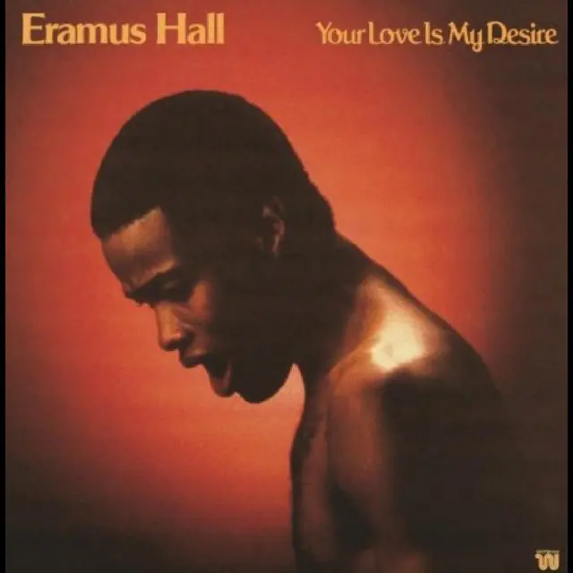 Eramus Hall Your Love Is My Desire (LP) 