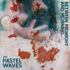 The Pastel Waves Between Midnight And Morning EP (LP)