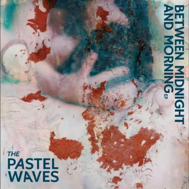 The Pastel Waves Between Midnight And Morning EP (LP) 