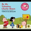 Vince Guaraldi Be My Valentine, Charlie Brown (CD)