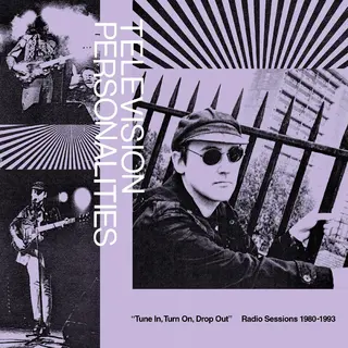 Television Personalities Tune In, Turn On, Drop Out: Radio… (2LP)