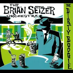 The Brian Setzer Orchestra The Dirty Boogie - LTD (LP)