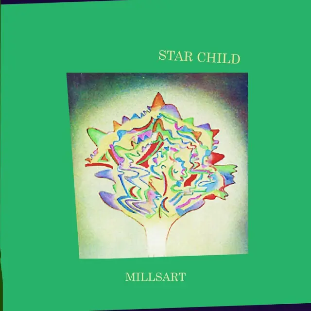 Millsart Star Child (12") 