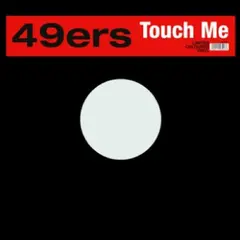 49ers Touch Me (12")