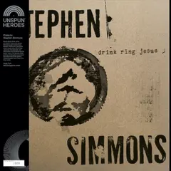 Stephen Simmons Drink Ring Jesus (LP)