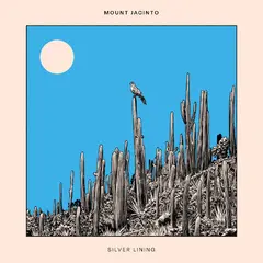 Mount Jacinto Silver Lining (LP)