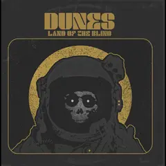 Dunes Land Of The Blind (LP)