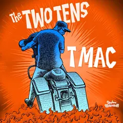 The Two Tens T Mac (7")