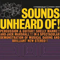 Shelly Manne &amp; Jack Marshall Sounds Unheard Of! (LP)