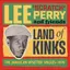 Lee "Scracth" Perry &amp; Friends Land Of Kinks - The Jamaican… (2CD)