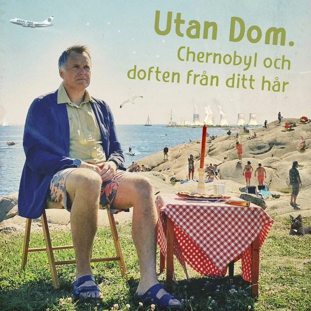 Utan Dom. Chernobyl Och Doften Från Ditt Hår (LP) 