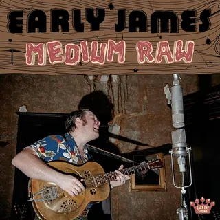 Early James Medium Raw - LTD (LP)