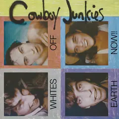 Cowboy Junkies Whites Off Earth Now!! (LP)