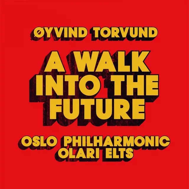 Oslo Filharmoniske Orkester Torvund: A Walk Into The Future (2LP) 