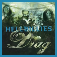 Hellbillies Drag - LTD (2LP)