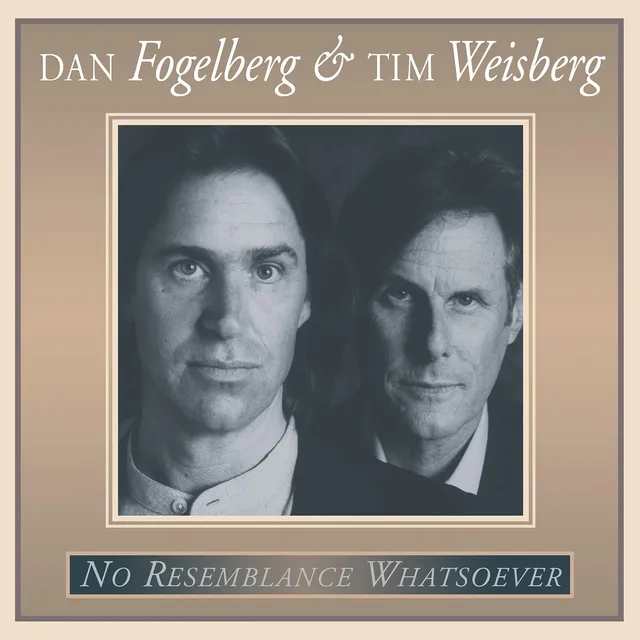 Dan Fogelberg & Tim Weisberg No Resemblance Whatsoever (CD) 