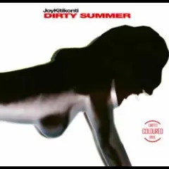 Joy Kitikonti Dirty Summer (12")
