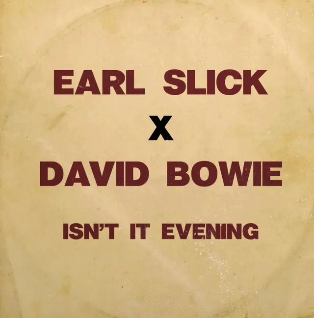Earl Slick x David Bowie Isn't It Evening - LTD (7") 