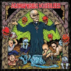 Agoraphobic Nosebleed Altered States Of America - LTD (LP)