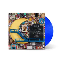 Paul Thorn Life Is Just A Vapor (LP)
