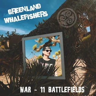 Greenland Whalefishers War - 11 Battlefields (LP)
