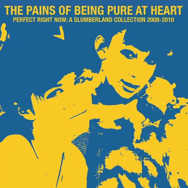 The Pains Of Being Pure At Heart Perfect Right Now: A… - LTD (LP) 