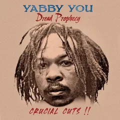 Yabby You Dread Prophecy Crucial Cuts (LP)
