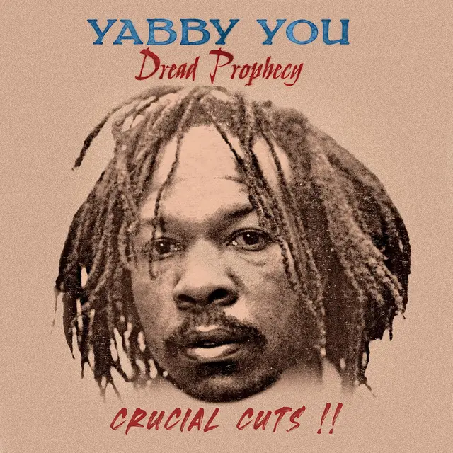Yabby You Dread Prophecy Crucial Cuts (LP) 