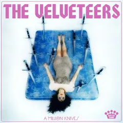 The Velveteers A Million Knives (LP)