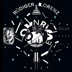 Rüdiger Lorenz Synrise - Early Tape Recordings… (LP)