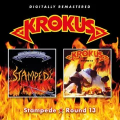 Krokus Stampede/Round 13 (CD)
