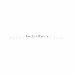 The God Machine One Last Laugh In A Place Of Dying (2LP)