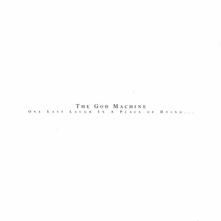 The God Machine One Last Laugh In A Place Of Dying (2LP)