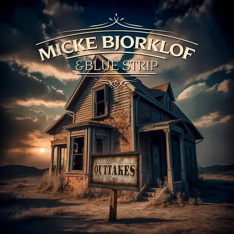 Micke Björklöf &amp; Blue Strip Outtakes (CD)