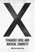 Greg Kuhn X: Straight Edge And Radical… (BOK)