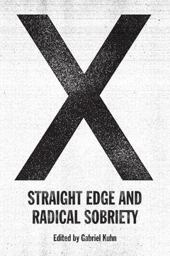 Greg Kuhn X: Straight Edge And Radical… (BOK)