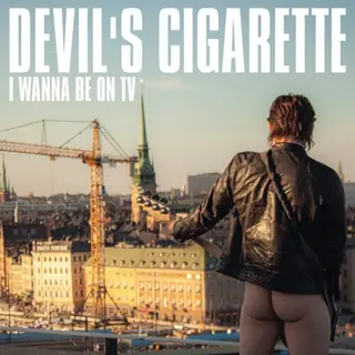 Devil's Cigarette I Wanna Be On TV (LP)