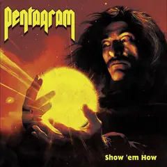 Pentagram Show 'Em How - LTD (LP)