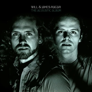 Will &amp; James Ragar The Acoustic Album (2LP)