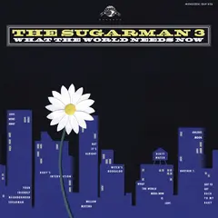 Sugarman 3 What The World Needs Now (LP)
