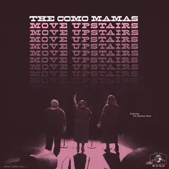The Como Mamas Move Upstairs (LP)