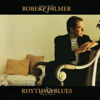 Robert Palmer Rhythm &amp; Blues (CD)