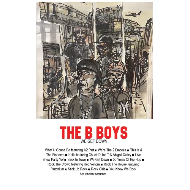 The B Boys We Get Down (MC) 